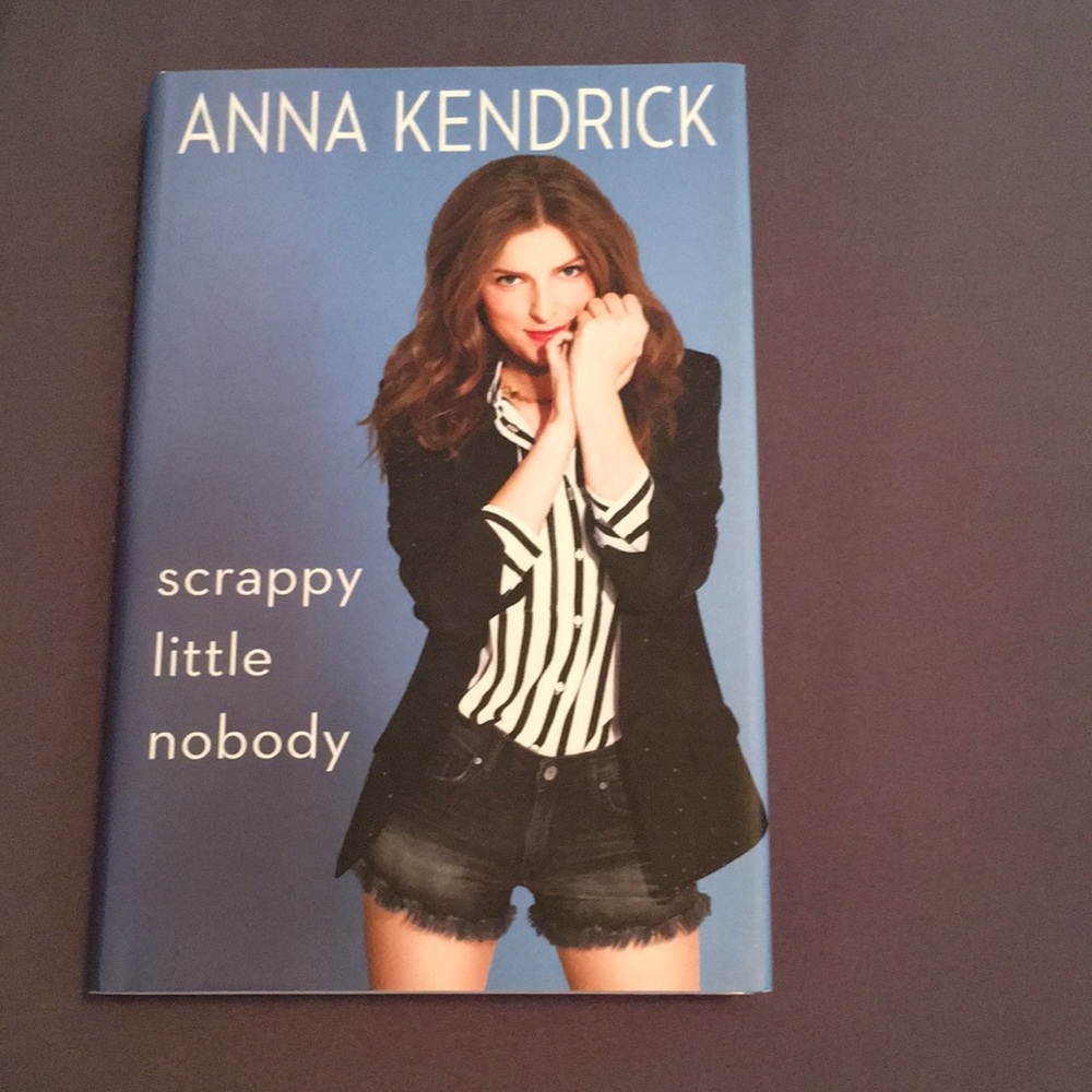 Book: scrappy little nobody - Anna Kendrick